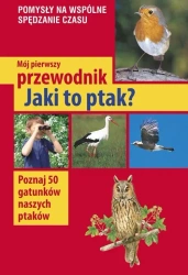 Mój pierwszy przewodnik. Jaki to ptak? - Haag Holger
