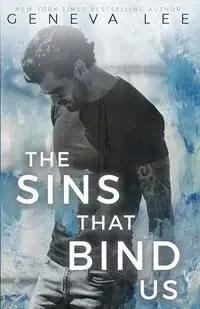 The Sins That Bind Us - Geneva Lee