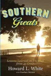 Southern Greats - Howard L. White