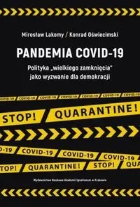 Pandemia COVID-19 - Mirosław Lakomy, Konrad Oświecimski