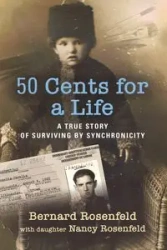 50 Cents for a Life - Bernard Rosenfeld