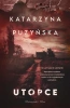 Saga o policjantach z Lipowa. Utopce - Katarzyna Puzyńska