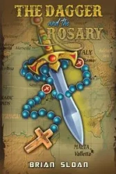 The Dagger and the Rosary - Brian Sloan