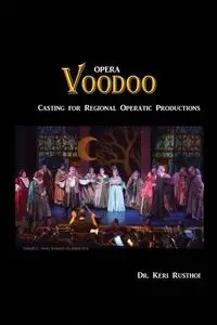 Opera Voodoo - Keri Rusthoi Dr.