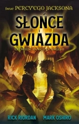 Słońce i gwiazda. Opowieść o Nicu di Angelo. Świat Percy'ego Jacksona - Rick Riordan