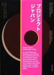 Koolhaas/Obrist Project Japan Metabolism Talks - Koolhaas Rem, Hans Obrist Ulrich
