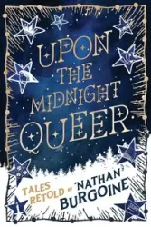 Upon the Midnight Queer - Burgoine 'Nathan