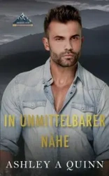 In Unmittelbarer Nähe - Quinn Ashley A
