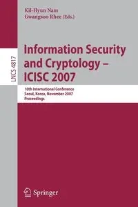 Information Security and Cryptology - ICISC 2007 - Nam Kil-Hyun