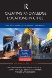 Creating Knowledge Locations in Cities - van Winden Willem