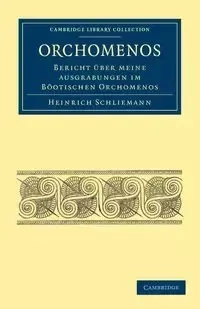 Orchomenos - Schliemann Heinrich