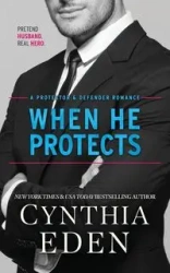 When He Protects - Eden Cynthia