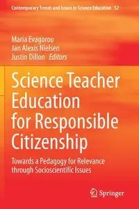 Science Teacher Education for Responsible Citizenship - Evagorou Maria