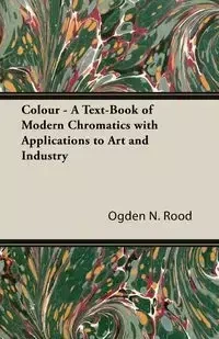 Rood's Modern Chromatics - Rood Ogden N.