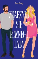 eBook Zdarzyło się pewnego lata - Tessa Bailey epub mobi