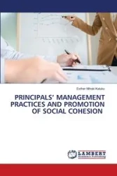 PRINCIPALS' MANAGEMENT PRACTICES AND PROMOTION OF SOCIAL COHESION - Esther Nthoki Kaluku
