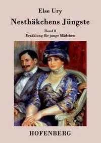Nesthäkchens Jüngste - Else Ury