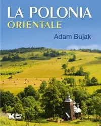 Polska Wschodnia w.włoska - Adam Bujak
