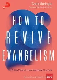 How to Revive Evangelism - Craig Springer