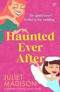 Haunted Ever After - Madison Juliet