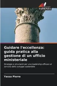Guidare l'eccellenza - Pierre Yassa
