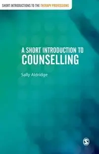 A Short Introduction to Counselling - Sally Aldridge