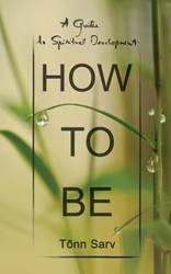 How to be - Sarv Tõnn