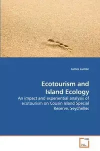 Ecotourism and Island Ecology - James Luxton