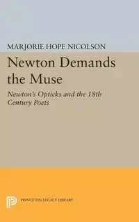 Newton Demands the Muse - Marjorie Hope Nicolson