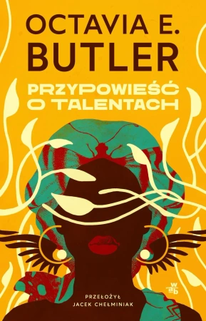 Przypowieść o talentach - Octavia E. Butler