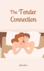 The Tender Connection - Juliet Astor