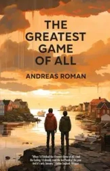 The Greatest Game of All - Roman Andreas