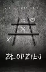 Złodziej - Michał Myśliwiec