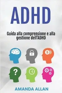 ADHD - Allan Amanda