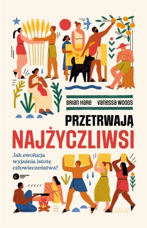 Przetrwają najżyczliwsi - Brian Hare, Vanessa Woods, Kasper Kalinowski