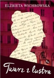 eBook Twarz z lustra - Elżbieta Wichrowska mobi epub