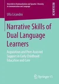 Narrative Skills of Dual Language Learners - Licandro Ulla