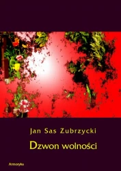 eBook Dzwon wolności - Jan Sas Zubrzycki