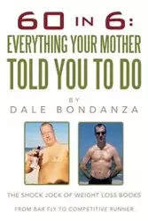 60 in 6 - Dale Bondanza