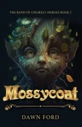 Mossycoat - Dawn Ford