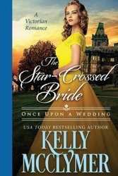 The Star-Crossed Bride - Kelly McClymer