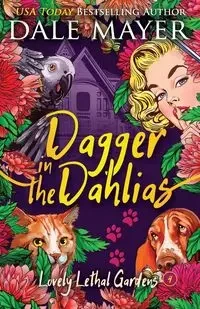 Dagger in the Dahlias - Dale Mayer