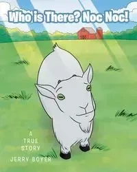 Who is There? Noc Noc! - Jerry Boyer