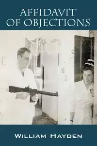 Affidavit of Objections - Hayden William