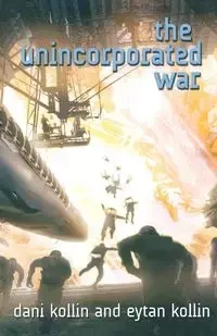 The Unincorporated War - Dani Kollin