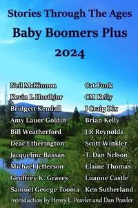 Stories Through The Ages Baby Boomers Plus 2024 - Henry Peavler