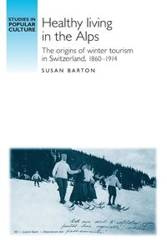 Healthy living in the Alps - Barton Susan