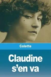 Claudine s'en va - Colette