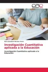 Investigación Cuantitativa aplicada a la Educación - Nora Elizabeth Morales Perez