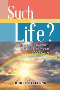 Such is Life? - Bobby Steffens